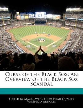 Paperback Curse of the Black Sox: An Overview of the Black Sox Scandal Book