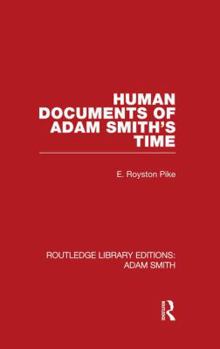 Paperback Human Documents of Adam Smith's Time Book