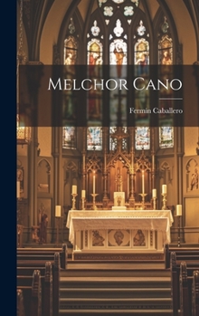 Hardcover Melchor Cano [Spanish] Book