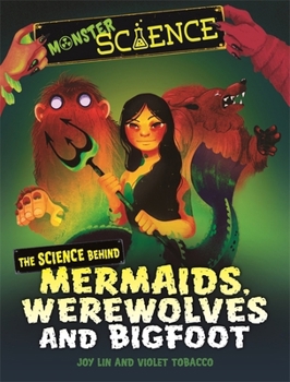 Paperback Wayland Monster Science The Science Behind Mermaids, Werewolves and Bigfoot. Book