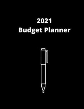 Paperback Budget Planner 2021: Daily Weekly & Monthly Calendar Expense Tracker Organizer For Budget Planner And Financial Planner Workbook Book