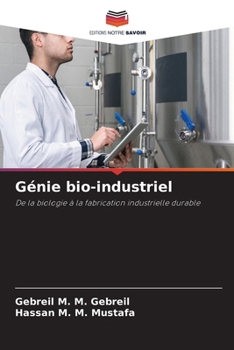 Génie bio-industriel (French Edition)