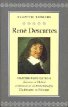 Hardcover Essential Thinkers Descartes "Discourse on Method", "Meditations on the First Philosophy", and "The Principles of Philosophy" (Collector's Library of Essential Thinkers) Book