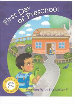 Hardcover First day of Preschool working with the letter F Book