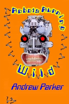 Paperback Robots Running Wild Book