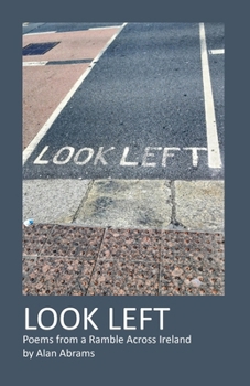 Paperback Look Left: Poems from a Ramble Across Ireland Book