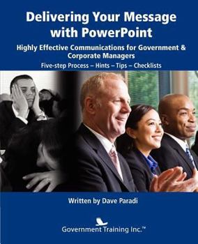 Paperback Delivering Your Message with PowerPoint Book