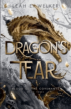 Dragon's Tear (Blood of the Covenants)