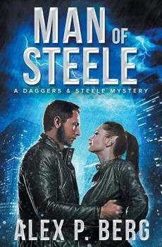 Man of Steele - Book #10 of the Daggers & Steele