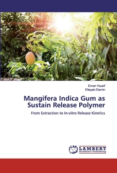Paperback Mangifera Indica Gum as Sustain Release Polymer Book