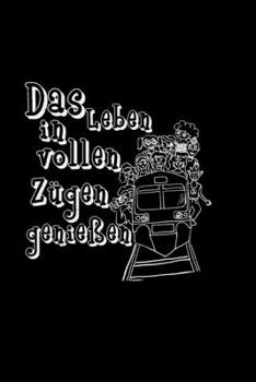 Das Leben in vollen Zügen genießen: 6x9 Friendship | blank with numbers paper | notebook | notes (German Edition)