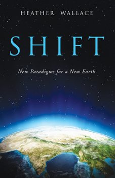 Paperback Shift: New Paradigms for a New Earth Book