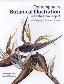 Hardcover Contemporary Botanical Illustration: Challenging Colour and Texture Book