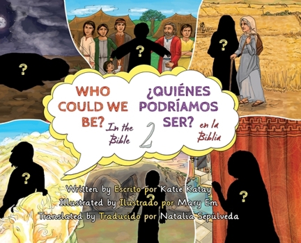 Who Could We Be in the Bible Volume 2 - ¿Quiénes podríamos ser en la Biblia?: volumen 2 (Who Could We Be in the Bible - ¿Quiénes Podríamos Ser En La Biblia?) (Spanish Edition)