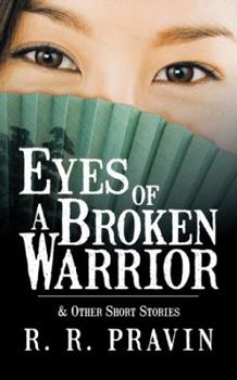 Paperback Eyes of A Broken Warrior: & Other Short Stories Book