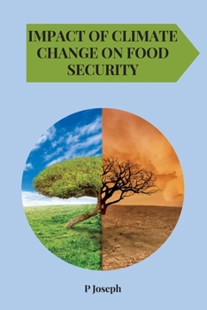 Paperback Impact of Climate Change on Food Security [Large Print] Book