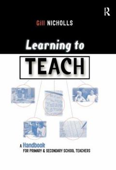 Hardcover Learning to Teach: A Handbook for Primary and Secondary School Teachers Book