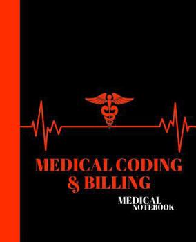 Paperback Medical Coding & Billing Medical Notebook: College Unit Course Notebook - Gift Idea For Medical Student Book