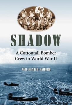 Paperback Shadow: A Cottontail Bomber Crew in World War II Book