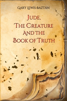 Paperback Jude, the Creature and the Book of Truth Book
