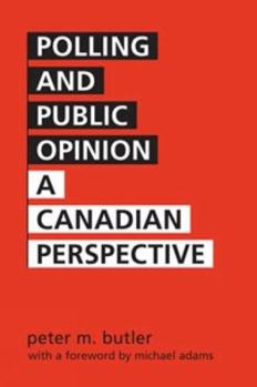 Paperback Polling and Public Opinion: A Canadian Perspective Book