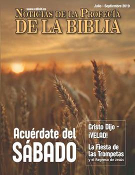 Paperback Noticias de Profecía de la Biblia Julio-Septiembre 2019: Acuérdate del SABADO [Spanish] Book