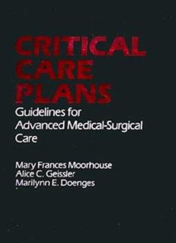 Paperback Critical Care Plans: Guidelines for Advanced Medical Surgical Care Book