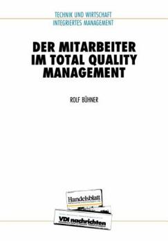 Paperback Der Mitarbeiter Im Total Quality Management [German] Book