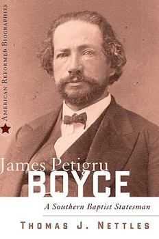 Hardcover James Petigru Boyce: A Southern Baptist Statesman Book