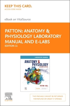 Printed Access Code Anatomy & Physiology Laboratory Manual and E-Labs Elsevier eBook on Vitalsource (Retail Access Card): Anatomy & Physiology Laboratory Manual and E-Lab Book