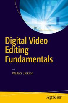 Paperback Digital Video Editing Fundamentals Book