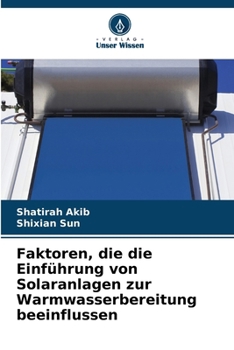 Paperback Faktoren, die die Einführung von Solaranlagen zur Warmwasserbereitung beeinflussen [German] Book