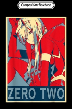 Paperback Composition Notebook: Zero Two s Darling Anime 002 Journal/Notebook Blank Lined Ruled 6x9 100 Pages Book