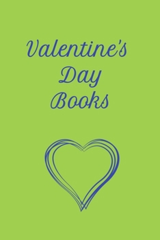 Paperback valentine's day books: Blank Lined Journals With Inspirational Unique Touch - valentine's day books for kids - valentine's day books for todd Book