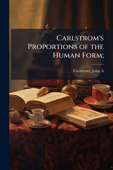 Paperback Carlstrom's Proportions of the Human Form; Book