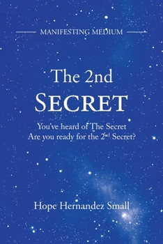 Paperback The 2Nd Secret: Manifesting Medium Book