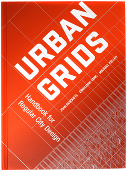 Hardcover Urban Grids: Handbook for Regular City Design Book