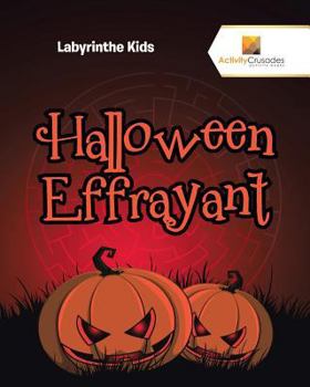 Paperback Halloween Effrayant: Labyrinthe Kids [French] Book