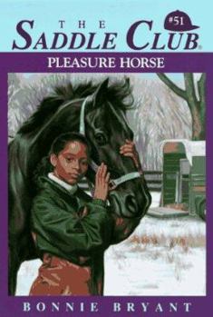 Pleasure Horse (Saddle Club, #51) - Book #51 of the Saddle Club
