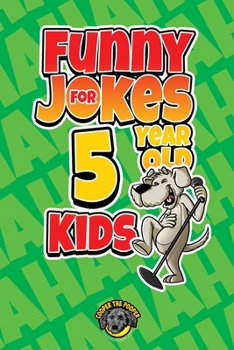 Paperback Funny Jokes for 5 Year Old Kids: 100+ Crazy Jokes That Will Make You Laugh Out Loud! Book