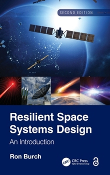 Hardcover Resilient Space Systems Design: An Introduction Book