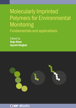 Hardcover Molecularly Imprinted Polymers for Environmental Monitoring: Fundamentals and applications Book