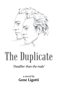 Hardcover The Duplicate: 'Deadlier than the male' Book