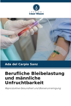 Paperback Berufliche Bleibelastung und männliche Unfruchtbarkeit [German] Book