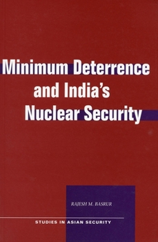 Hardcover Minimum Deterrence and India's Nuclear Security Book