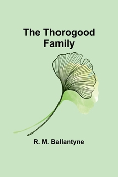 Paperback The Thorogood Family Book