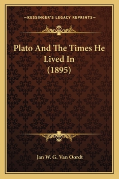 Paperback Plato And The Times He Lived In (1895) Book