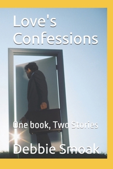Paperback love's confessions: One book, Two Stories Book