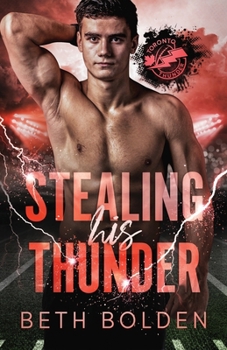 Stealing His Thunder - Book #2 of the Toronto Thunder