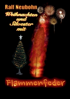 Paperback Weihnachten und Silvester mit Flammenfeder [German] Book